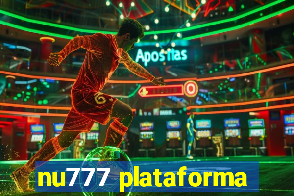 nu777 plataforma